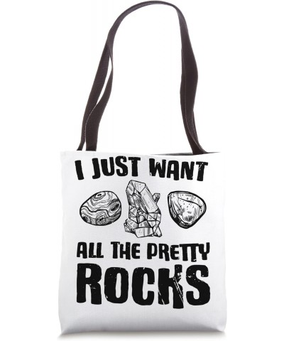 Pretty Rocks Rock Collector Geologist Rockhounding Geology Tote Bag $14.57 Totes