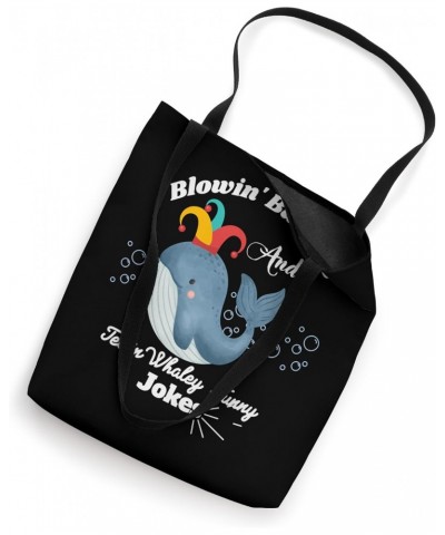 Blowin Bubbles & Telling Whaley Funny Jokes, sea enthusiasts Tote Bag $11.06 Totes