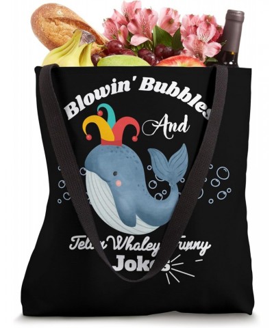 Blowin Bubbles & Telling Whaley Funny Jokes, sea enthusiasts Tote Bag $11.06 Totes