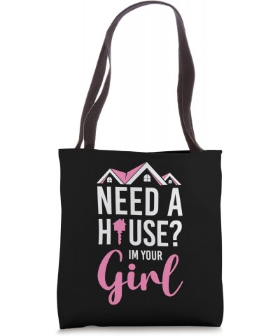 Realtor Need A House I'm Your Girl Tote Bag $11.87 Totes