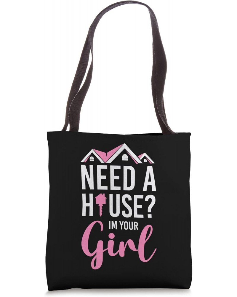 Realtor Need A House I'm Your Girl Tote Bag $11.87 Totes