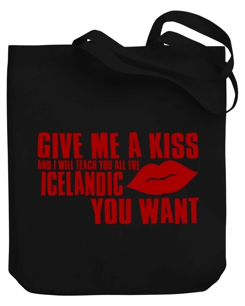 Give me a kiss and I will teach you all the Icelandic you want Canvas Tote Bag 10.5" x 16" x 4 $23.19 Totes