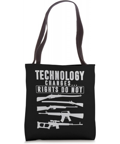 Technology Changes Rights Do NOT- Gun Rights - Gun Owner Tote Bag $16.23 Totes