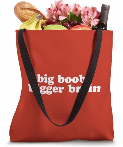 BIG BOOBS BIGGER BRAIN Tote Bag $15.90 Totes