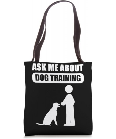 Dog Trainer Accessories Dog Trainer Dog Training Dog Trainer Tote Bag $13.74 Totes