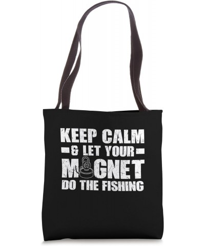 Let Your Magnet Do The Fishing - Magnet Fishing Tote Bag $13.39 Totes