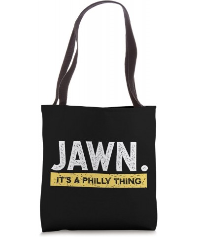 Jawn Philadelphia Slang Proud Philly Represent City Pride Tote Bag $11.00 Totes