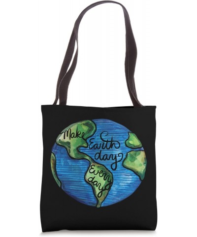 Make Every Day Earth Day Tote Bag $14.27 Totes