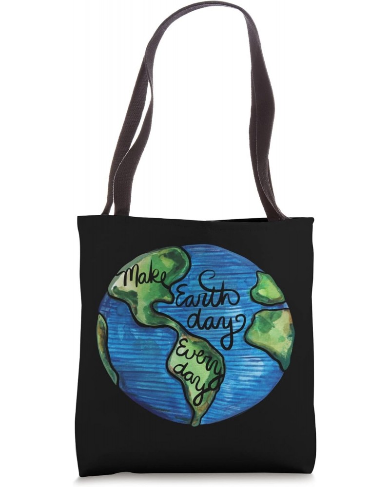 Make Every Day Earth Day Tote Bag $14.27 Totes