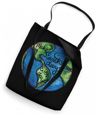 Make Every Day Earth Day Tote Bag $14.27 Totes