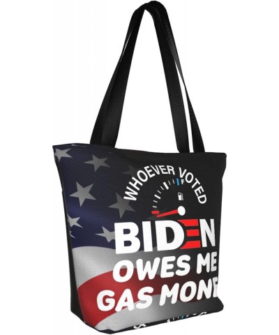 Whoever Voted Biden Owes Me Gas Money Fashion Shoulder Bag Large Capacity For Man Or Woman $20.95 Totes