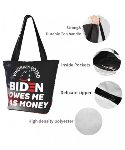 Whoever Voted Biden Owes Me Gas Money Fashion Shoulder Bag Large Capacity For Man Or Woman $20.95 Totes