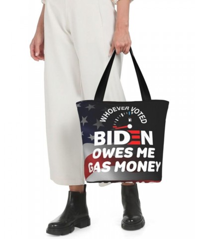 Whoever Voted Biden Owes Me Gas Money Fashion Shoulder Bag Large Capacity For Man Or Woman $20.95 Totes