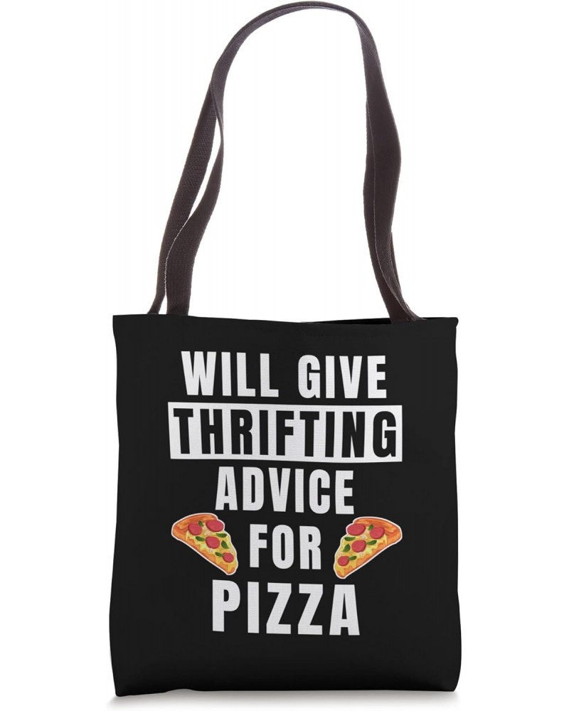 Thrifting Advice For Pizza Flea Market Shopping Funny Thrift Tote Bag $12.75 Totes