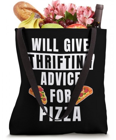 Thrifting Advice For Pizza Flea Market Shopping Funny Thrift Tote Bag $12.75 Totes