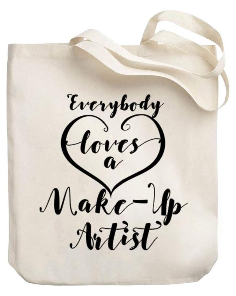 Everyone loves a Make Up Artist 2 Canvas Tote Bag 10.5" x 16" x 4 $18.40 Totes