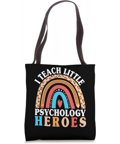 I Teach Little Psychology Heroes Psychology Teacher Tote Bag $11.50 Totes