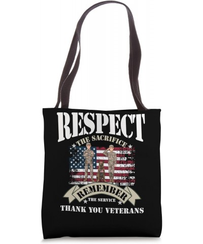 Veteran Respect the Sacrifice Remember the Service Tote Bag $16.50 Totes