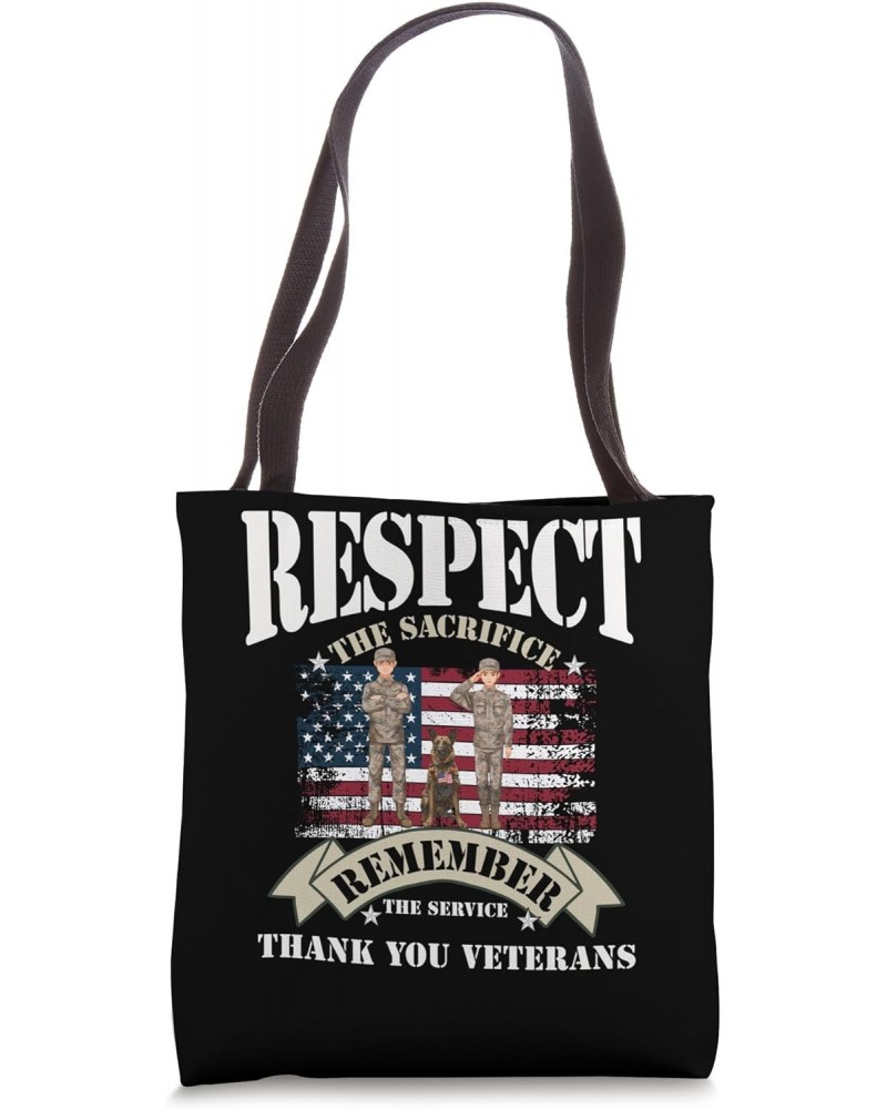 Veteran Respect the Sacrifice Remember the Service Tote Bag $16.50 Totes