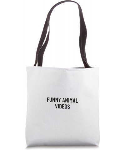 Funny animal videos Tote Bag $13.92 Totes