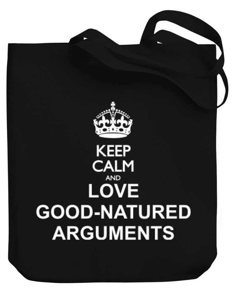 Keep calm and love Good Natured Arguments Canvas Tote Bag 10.5" x 16" x 4 $17.60 Totes