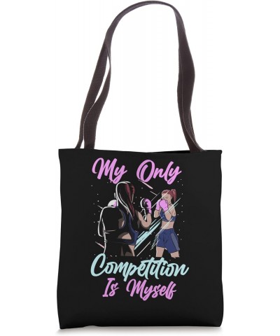 Women Boxing Kick Boxer Train My Only Competition is Myself Tote Bag $14.85 Totes