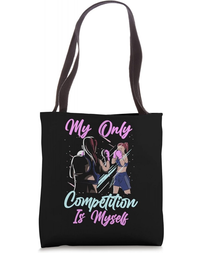 Women Boxing Kick Boxer Train My Only Competition is Myself Tote Bag $14.85 Totes