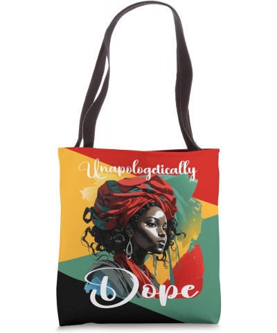 Black Women Unapologetically Dope Juneteenth Black History Tote Bag $12.50 Totes