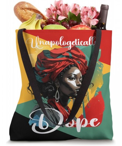 Black Women Unapologetically Dope Juneteenth Black History Tote Bag $12.50 Totes