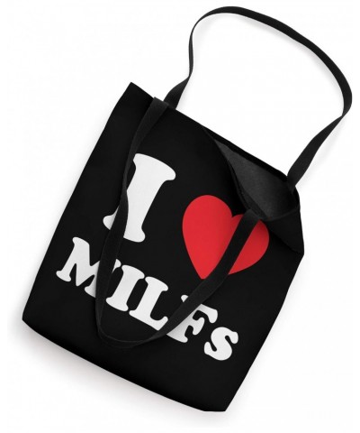 I Love Heart MILFs And Mature Sexy Women Tote Bag $9.60 Totes