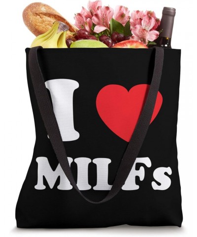 I Love Heart MILFs And Mature Sexy Women Tote Bag $9.60 Totes