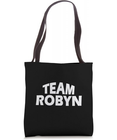 Robyn is the name - Funny Team Robyn Tote Bag $13.91 Totes