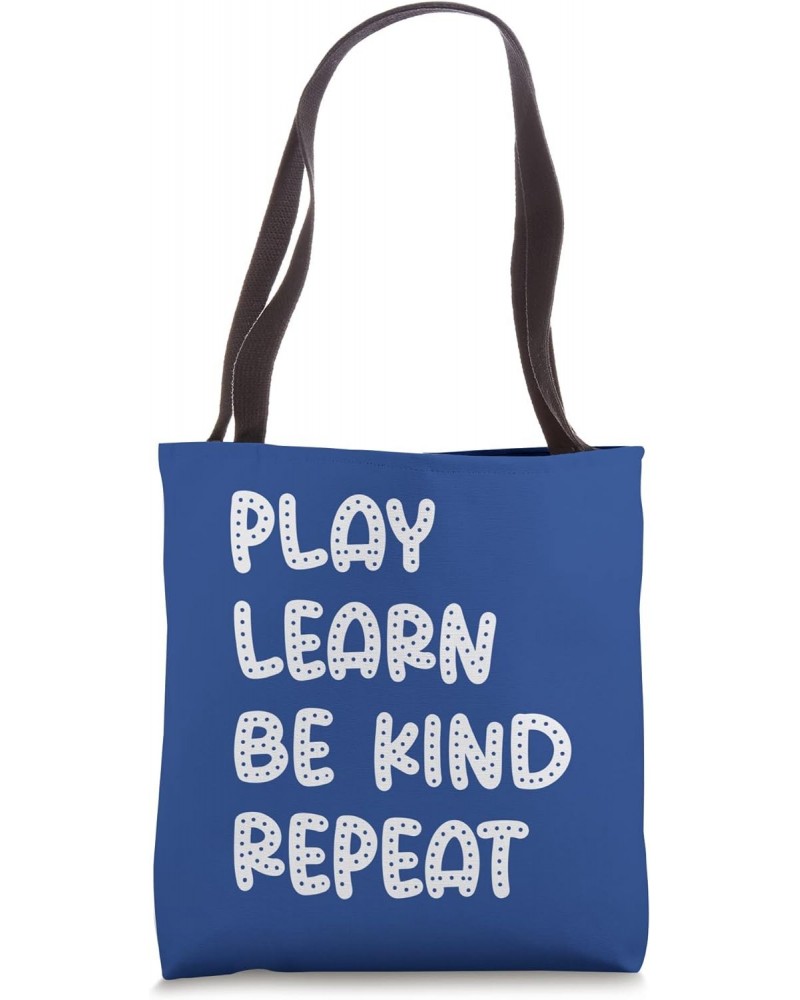 Play Learn Be Kind Repeat - Anti Bullying Day 2023 Unity Day Tote Bag $13.00 Totes